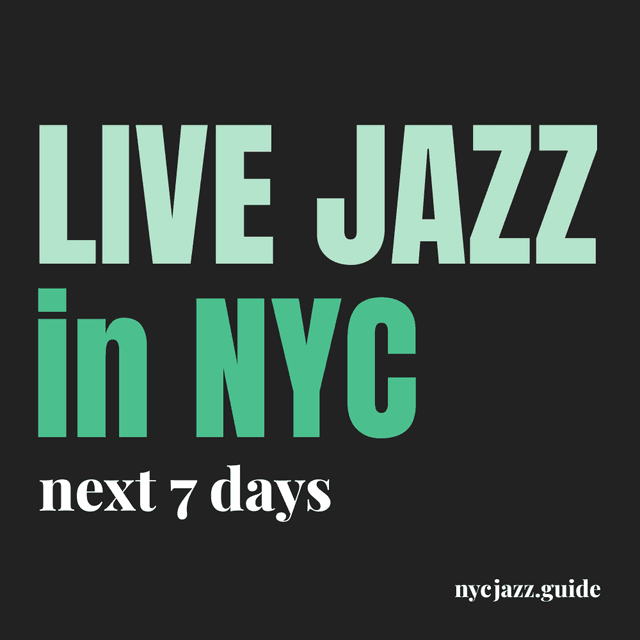 NYC Jazz: Next 7 Days playlist cover